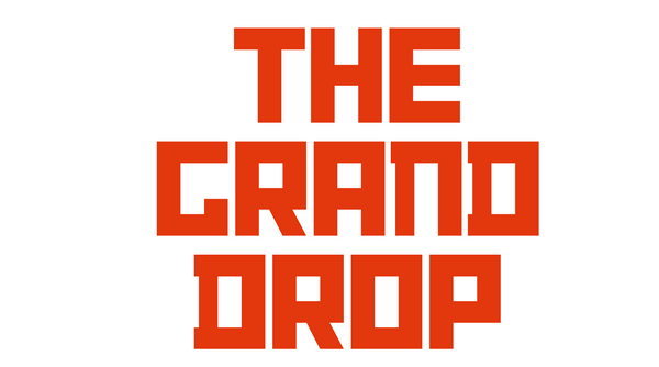 The Grand Drop
